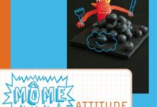 Cahier de Tendance "Môme attitude, 10 menus méga bons" éditions Tana