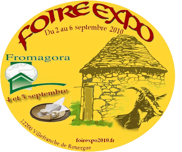 Foire Exposition Du Rouergue Fromagora 2010 Villefranche ...