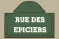Rue Des Epiciers