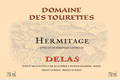 Delas Frères - Hermitage Domaine des Tourettes
