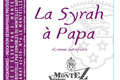 « La Syrah à Papa »