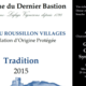 Domaine Du Dernier Bastion, AOP Côtes du Roussillon Villages Tradition.