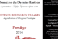 Domaine Du Dernier Bastion, AOP Côtes du Roussillon Villages Prestige