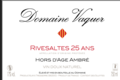 Domaine Vaquer, Hors d’Age Ambré ou Rivesaltes 25 ans 