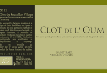 Domaine du Clot de l'Oum, Saint Bart. Vieilles vignes