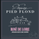Domaine de Pied-Flond. Rosé de Loire