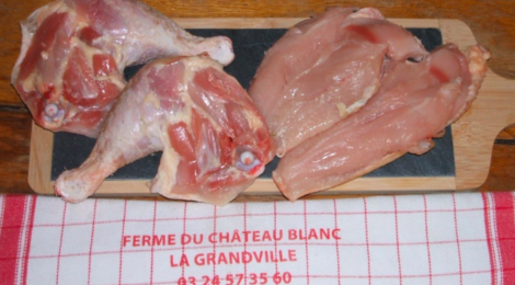 Ferme Du Château Blanc. Cuisses et filets de poulet