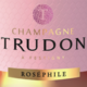 Champagne Trudon. Roséphile