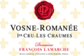 Domaine François Lamarche. Vosne-Romanée Les Chaumes